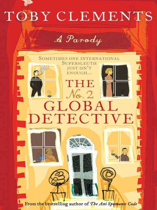 Title details for The No. 2 Global Detective by Toby Clements - Available